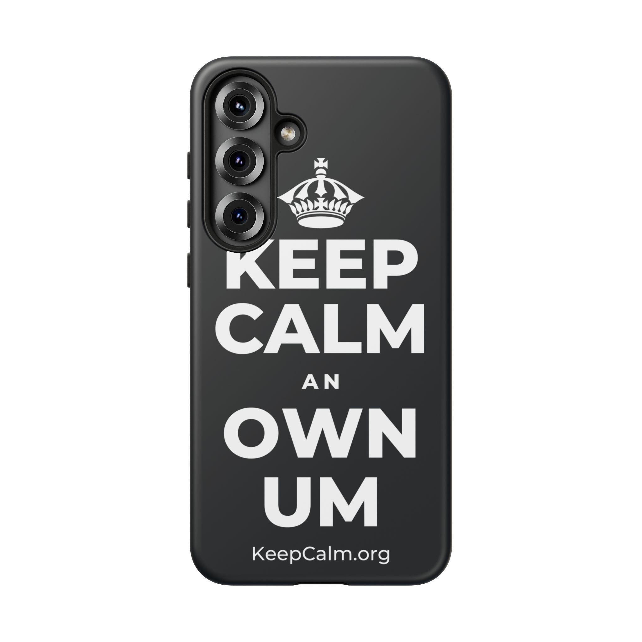 KEEP CALM AN OWN UM Phone Case (Dark)