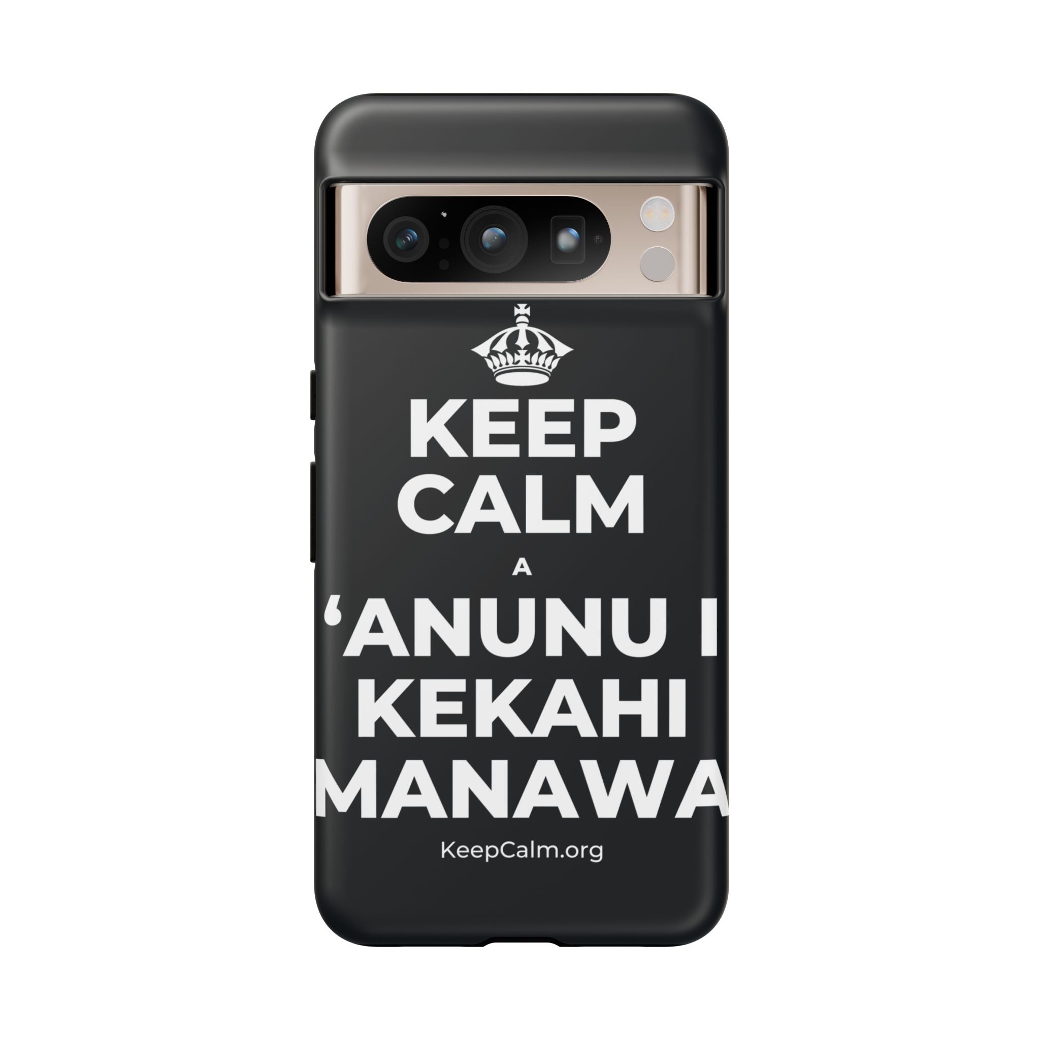 KEEP CALM A ʻANUNU I KEKAHI MANAWA Phone Case (Dark)