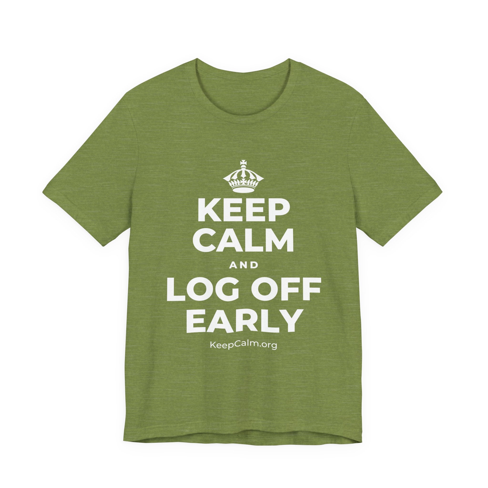KEEP CALM AND LOG OFF EARLY T-Shirt (Baby Blue–Silver)