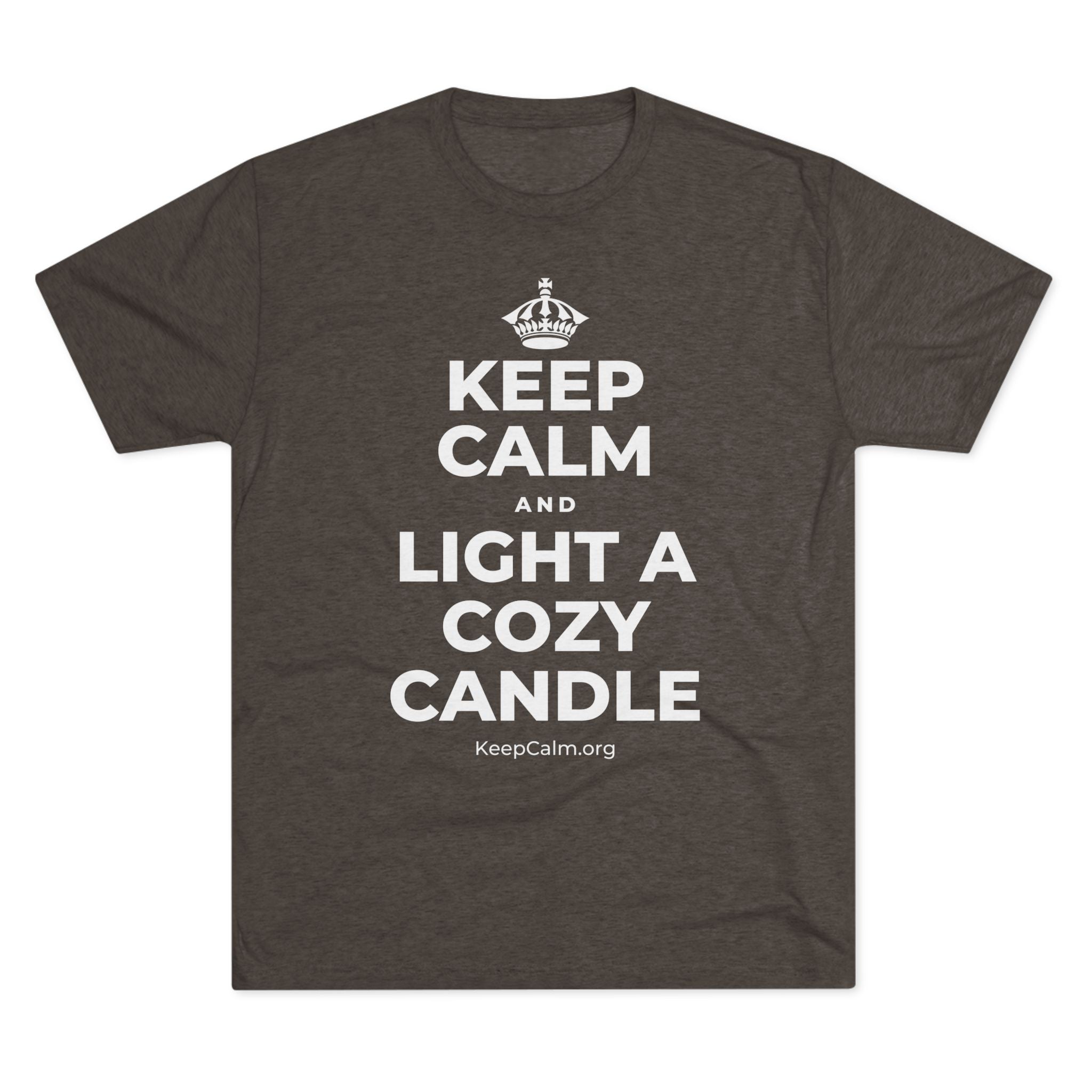KEEP CALM AND LIGHT A COZY CANDLE Tri-Blend Tee