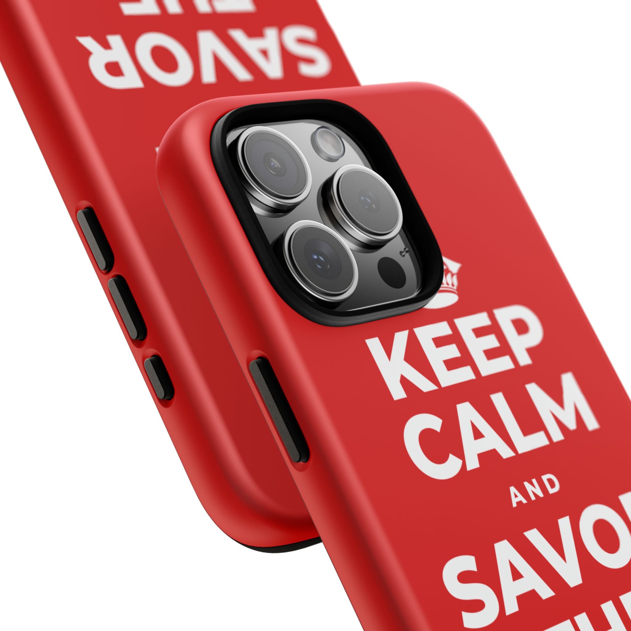 KEEP CALM AND SAVOR THE SMALL MAGIC Phone Case