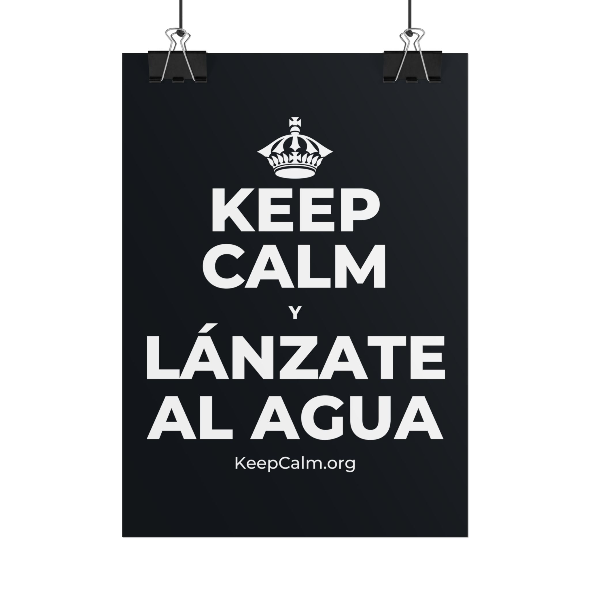KEEP CALM Y LÁNZATE AL AGUA Poster (Dark)