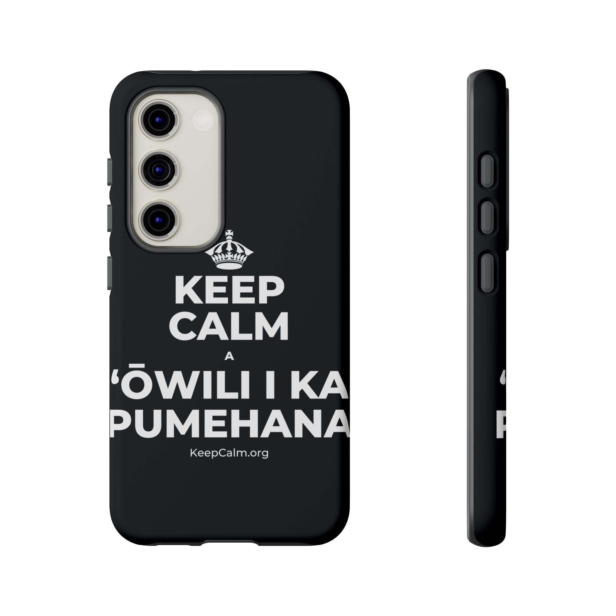 KEEP CALM A ʻŌWILI I KA PUMEHANA Phone Case (Dark)