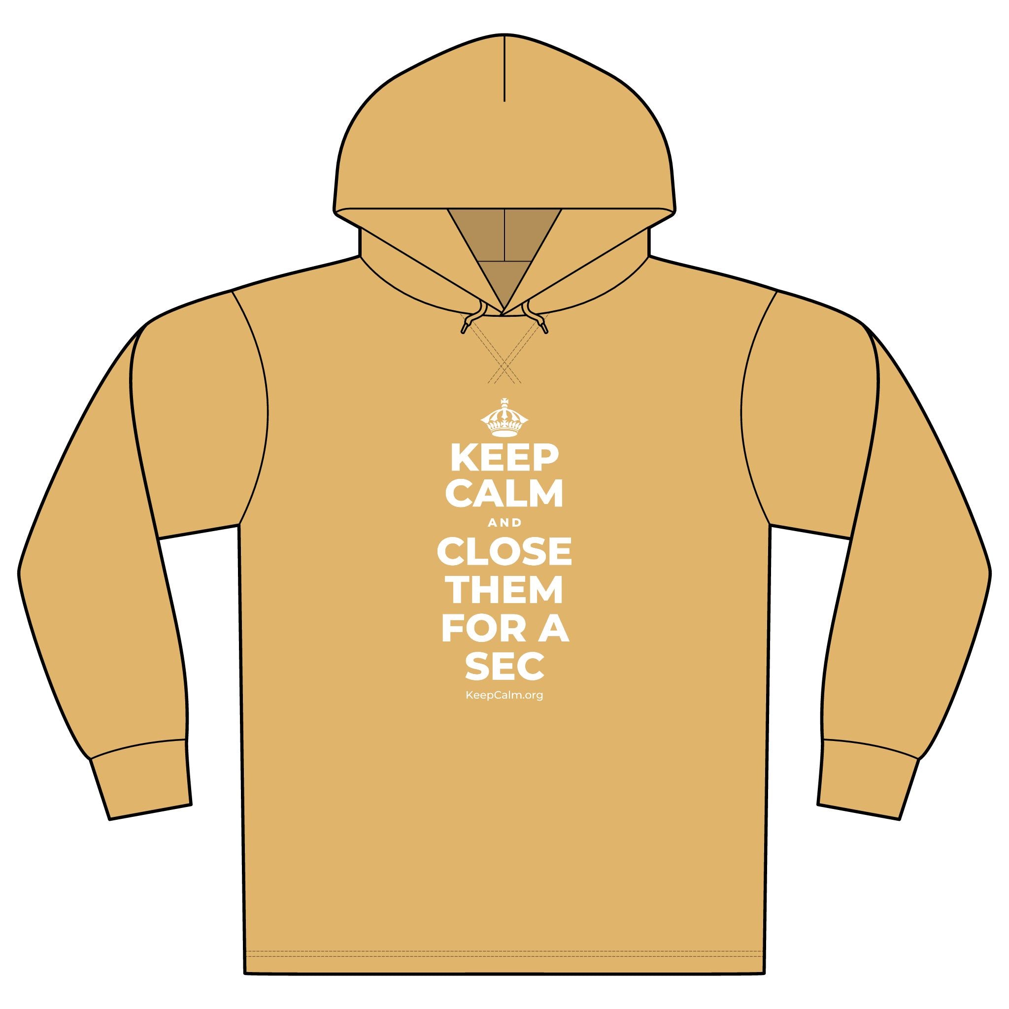 KEEP CALM AND CLOSE THEM FOR A SEC Organic Hoodie Tee
