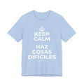 KEEP CALM Y HAZ COSAS DIFÍCILES T-Shirt (Baby Blue–Silver)