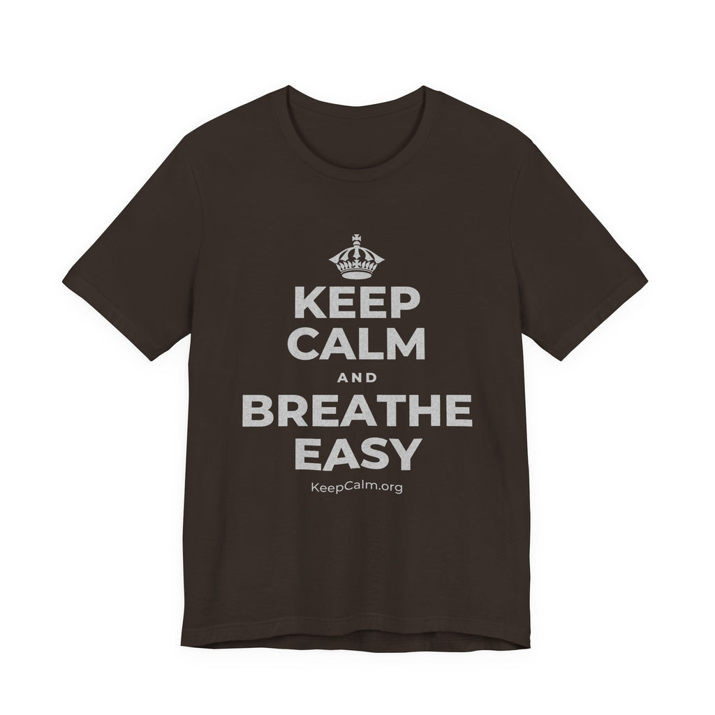 KEEP CALM AND BREATHE EASY T-Shirt (Brown–Autumn)