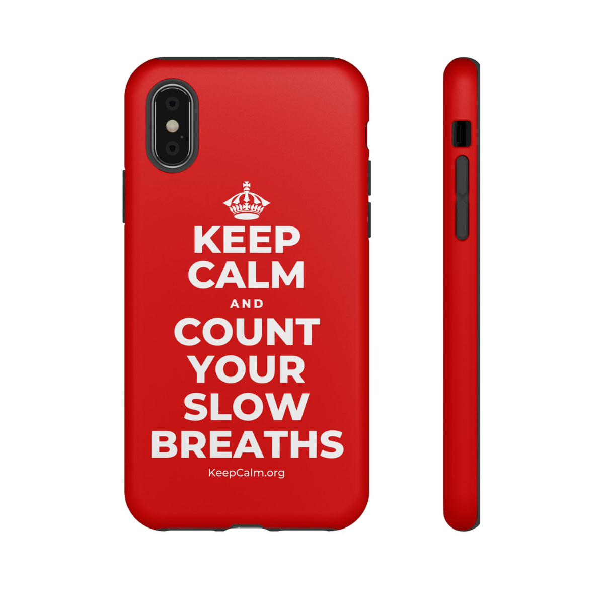 KEEP CALM AND COUNT YOUR SLOW BREATHS Phone Case