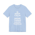 KEEP CALM AND NAME THREE GOOD THINGS T-Shirt (Baby Blue–Silver)