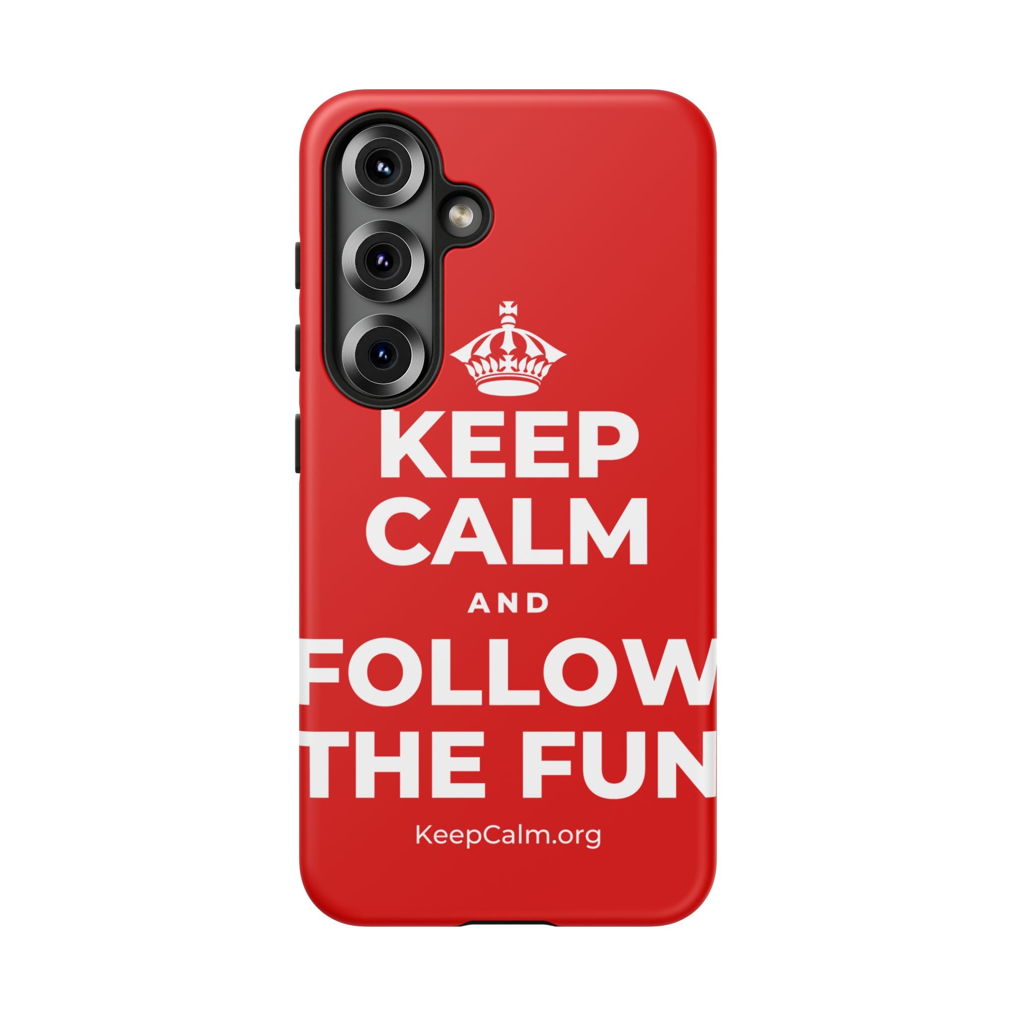 KEEP CALM AND FOLLOW THE FUN Phone Case