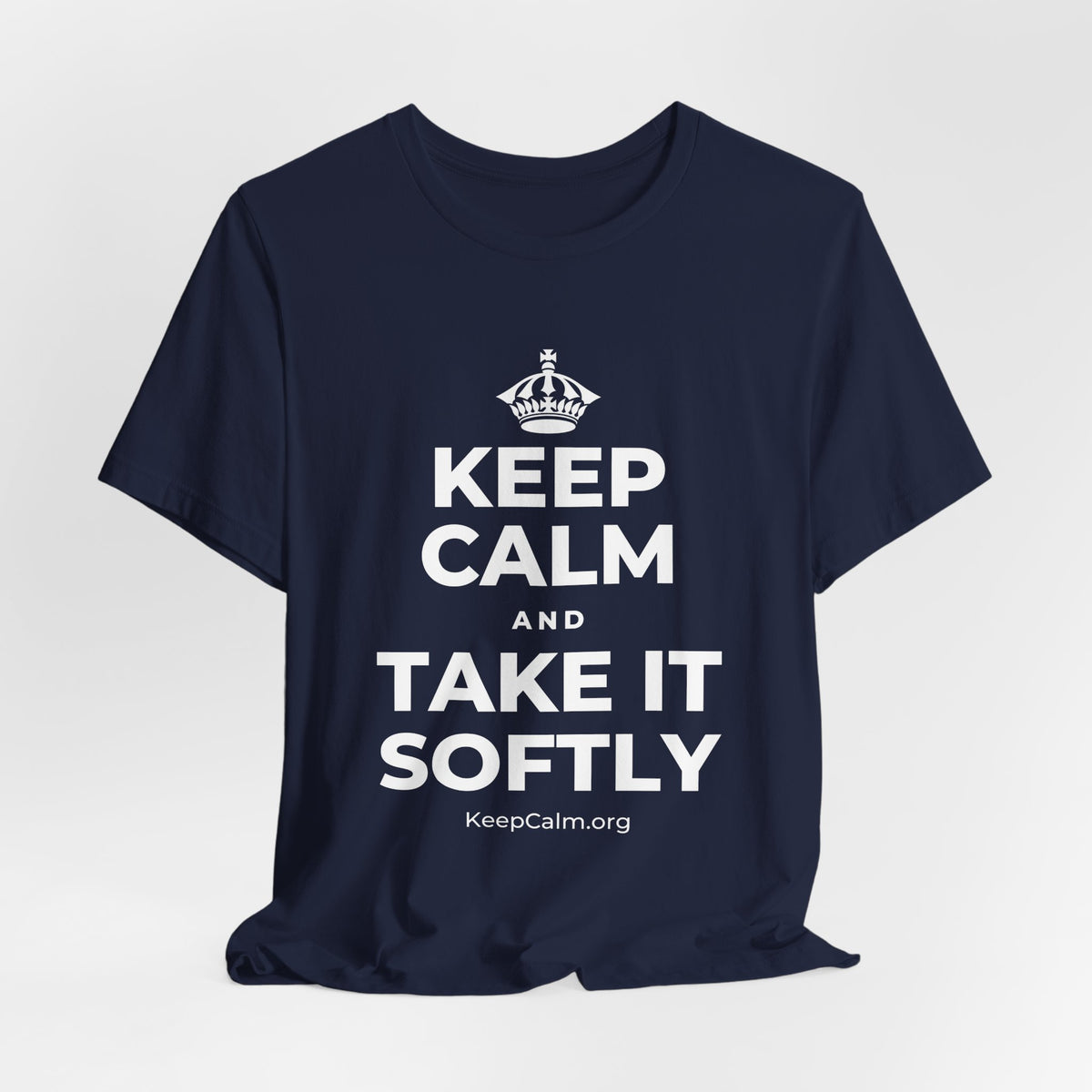 KEEP CALM AND TAKE IT SOFTLY T-Shirt (White–Asphalt)