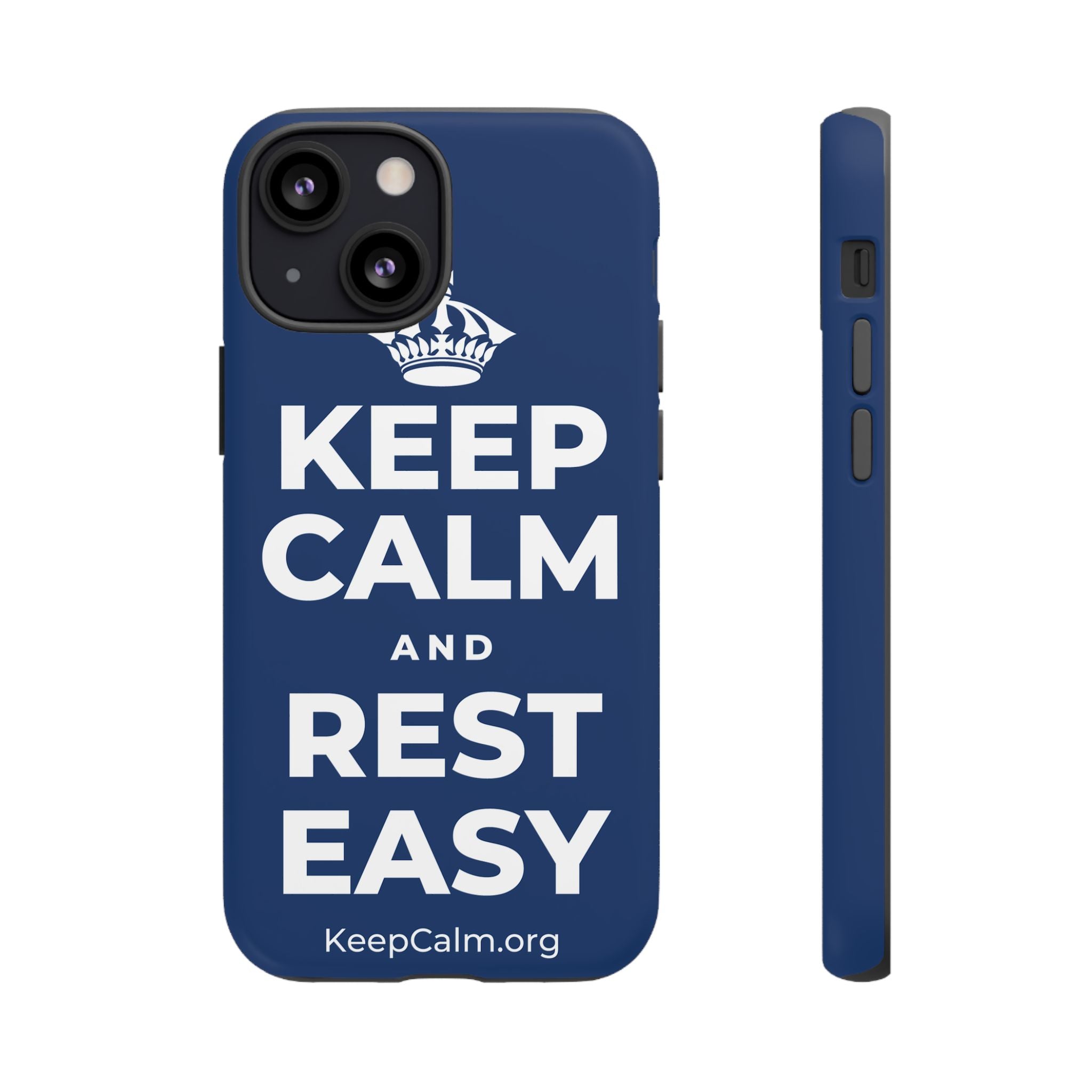 KEEP CALM AND REST EASY Phone Case