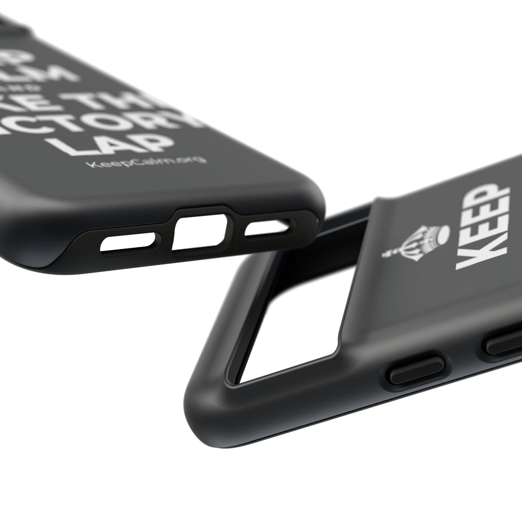 KEEP CALM AND TAKE THE VICTORY LAP Phone Case (Dark)
