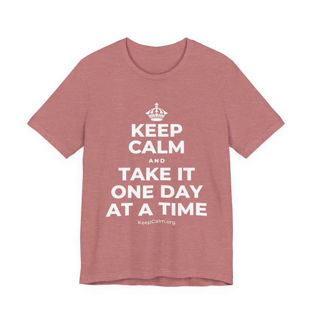 KEEP CALM AND TAKE IT ONE DAY AT A TIME T-Shirt (Soft Cream–Heather Mauve)