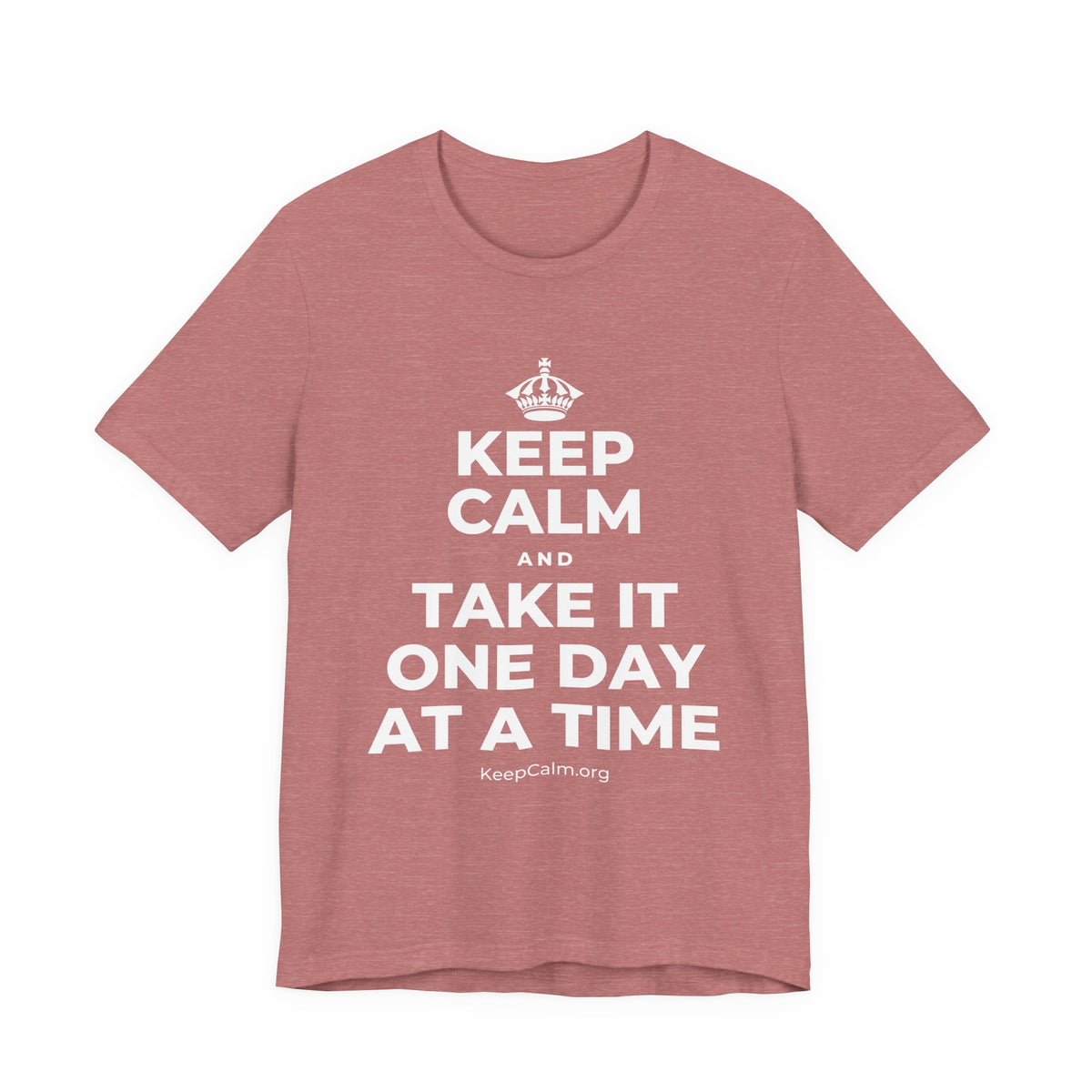 KEEP CALM AND TAKE IT ONE DAY AT A TIME T-Shirt (Soft Cream–Heather Mauve)
