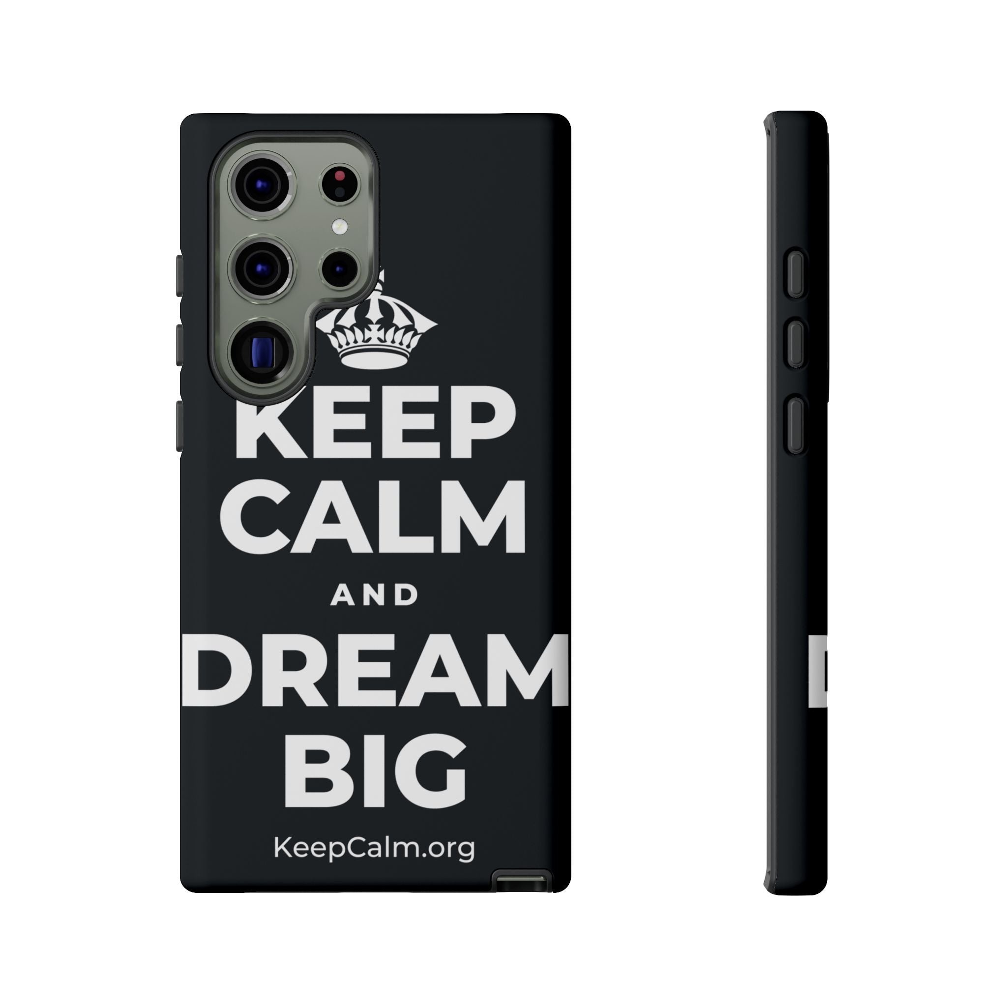 KEEP CALM AND DREAM BIG Phone Case (Dark)