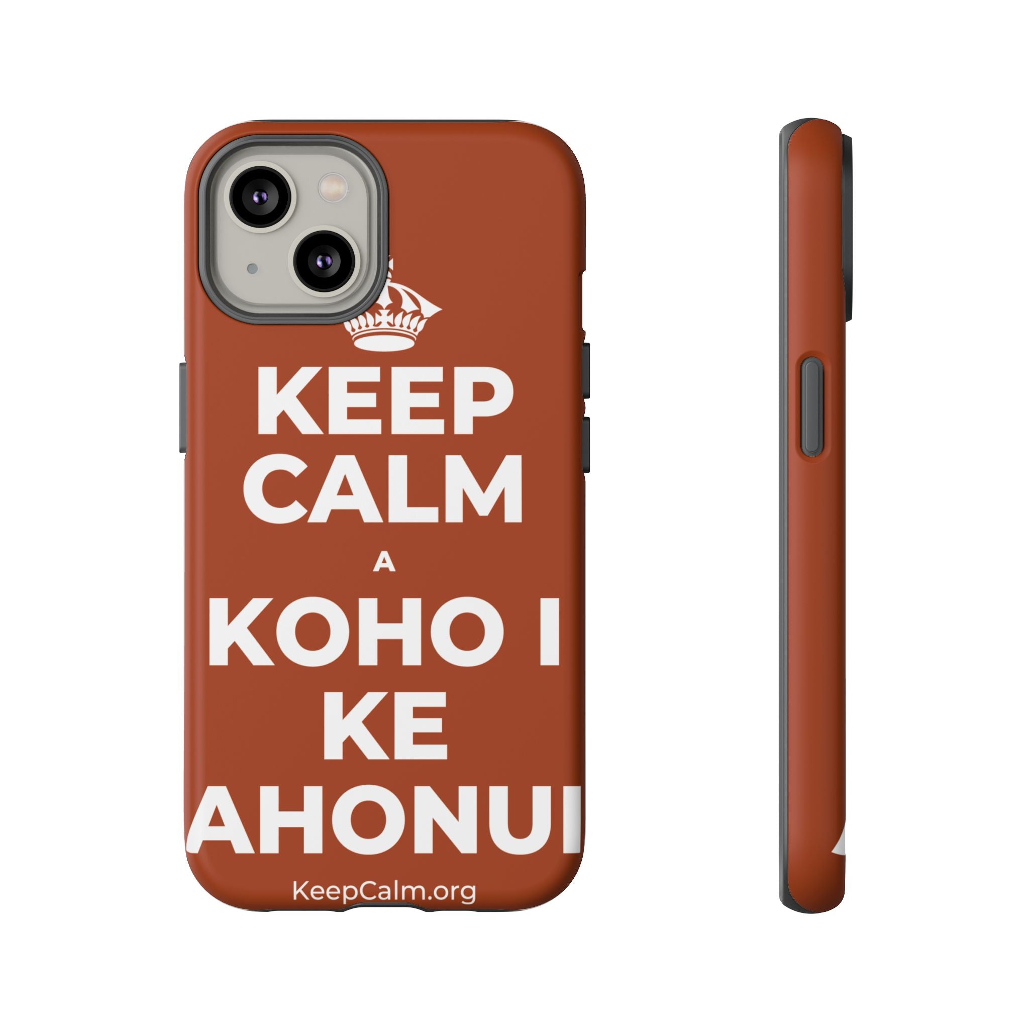 KEEP CALM A KOHO I KE AHONUI Phone Case