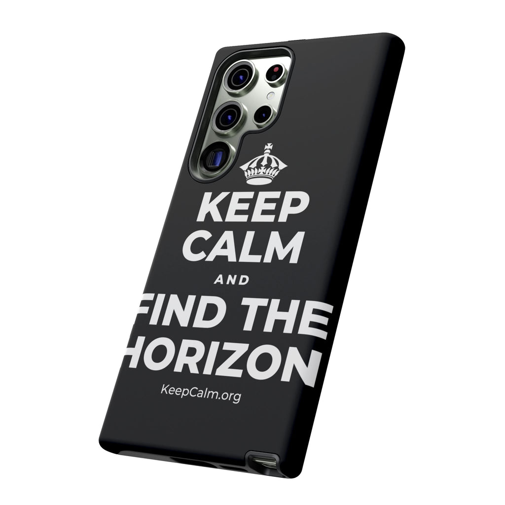 KEEP CALM AND FIND THE HORIZON Phone Case