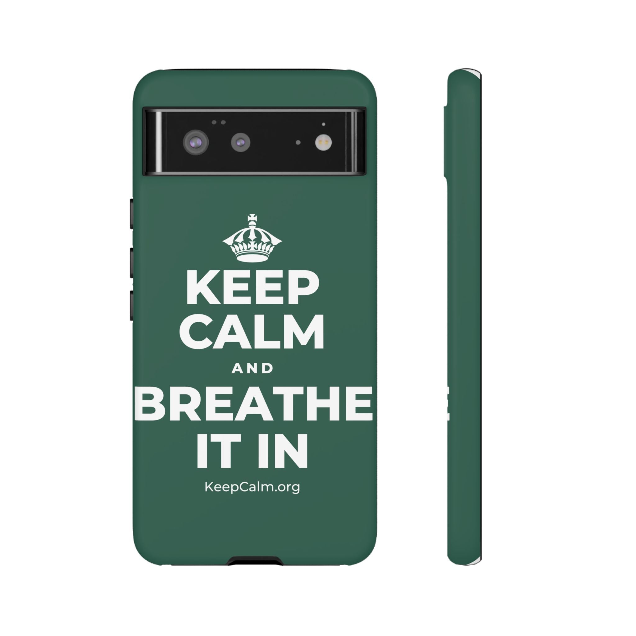 KEEP CALM AND BREATHE IT IN Phone Case