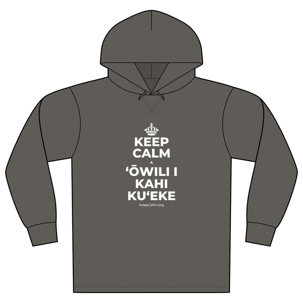 KEEP CALM A ʻŌWILI I KAHI KUʻEKE Organic Hoodie Tee