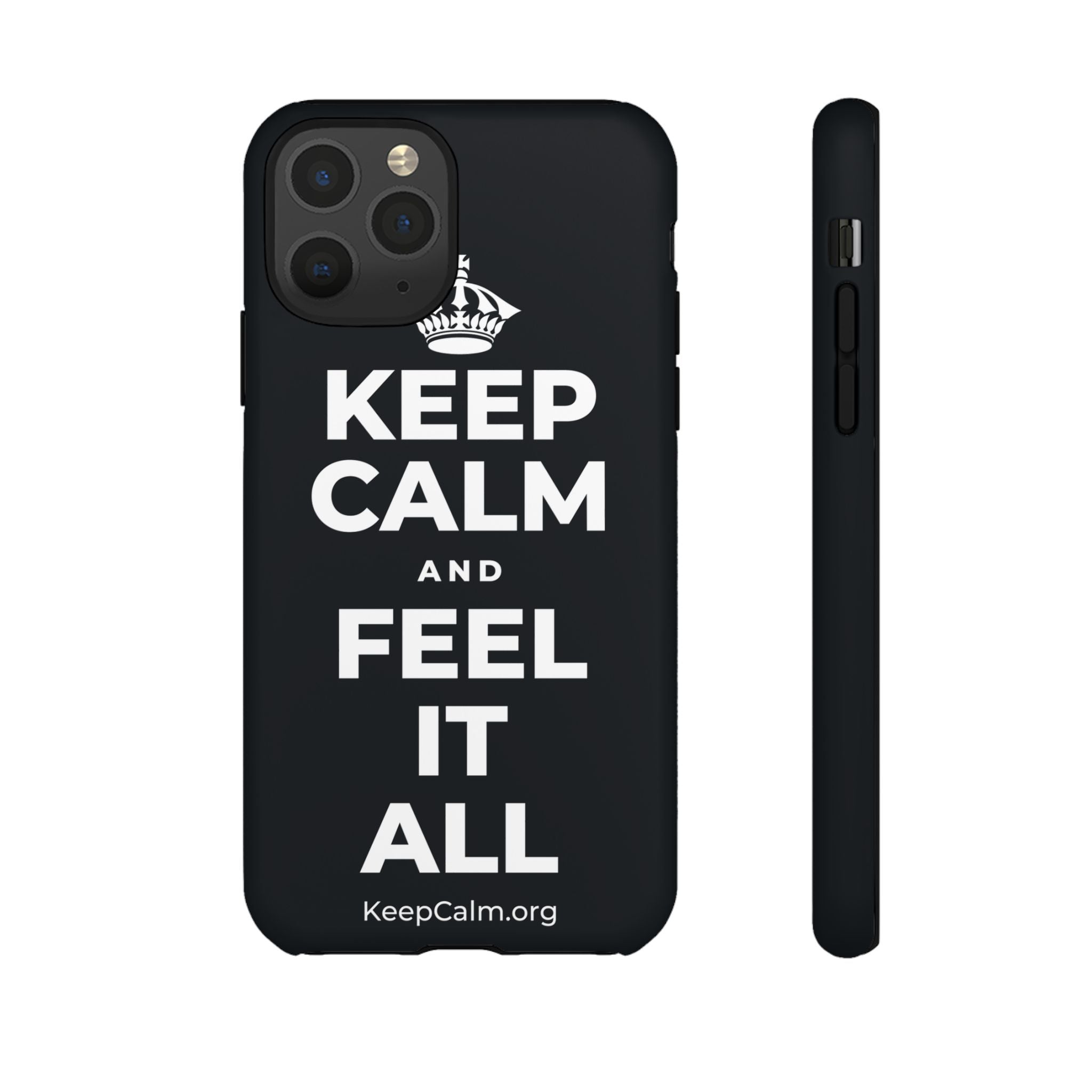 KEEP CALM AND FEEL IT ALL Phone Case (Dark)
