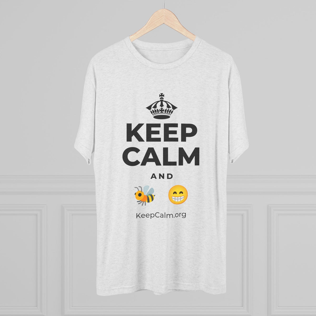 KEEP CALM AND BEE HAPPY Tri-Blend Tee