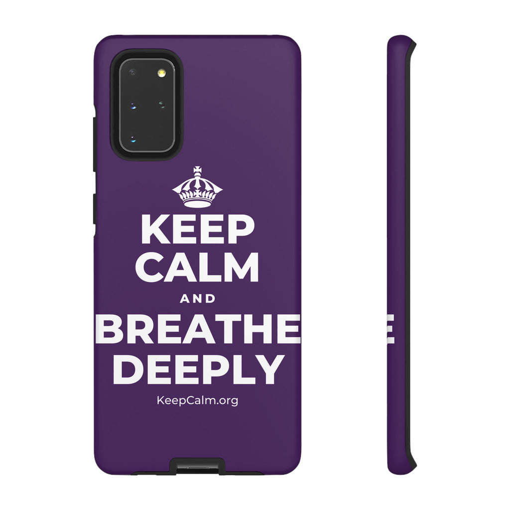 KEEP CALM AND BREATHE DEEPLY Phone Case