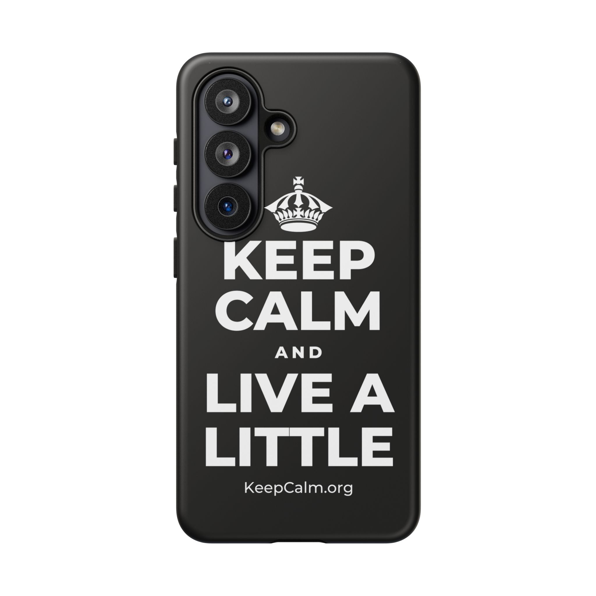 KEEP CALM AND LIVE A LITTLE Phone Case