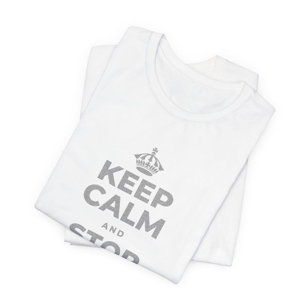 KEEP CALM AND STOP TRYING TO DO IT ALL T-Shirt (White–Asphalt)