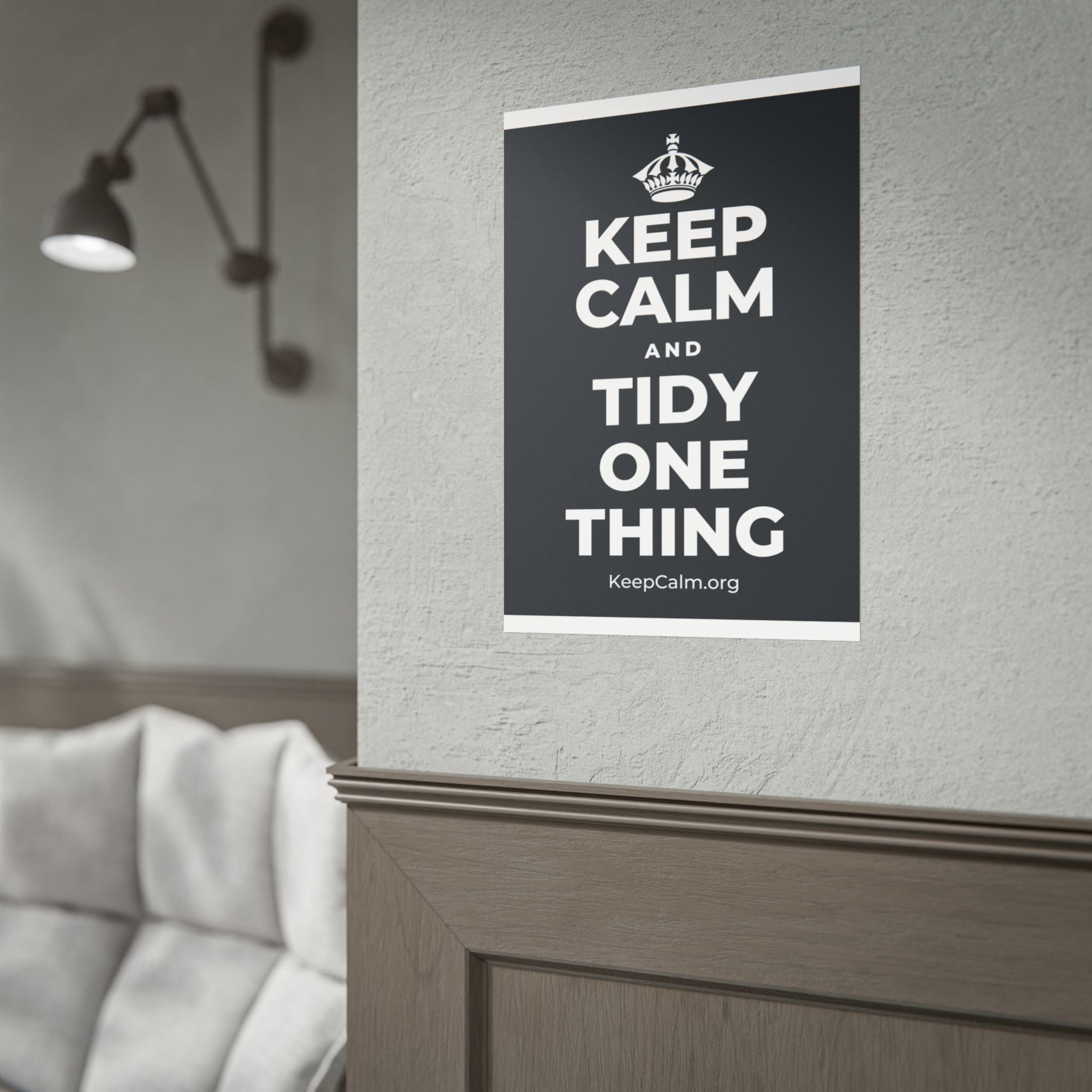 KEEP CALM AND TIDY ONE THING Poster (Dark)