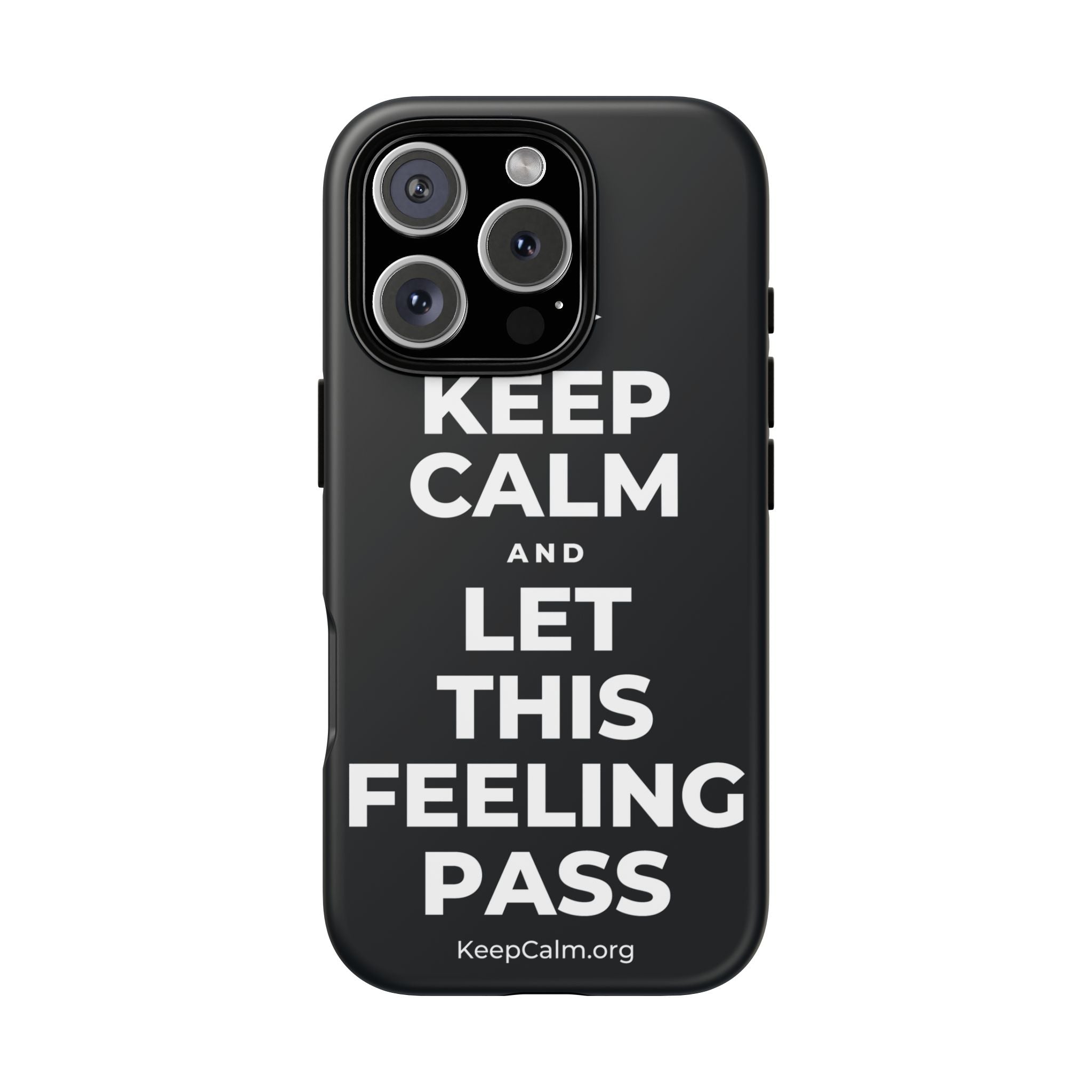 KEEP CALM AND LET THIS FEELING PASS Phone Case (Dark)
