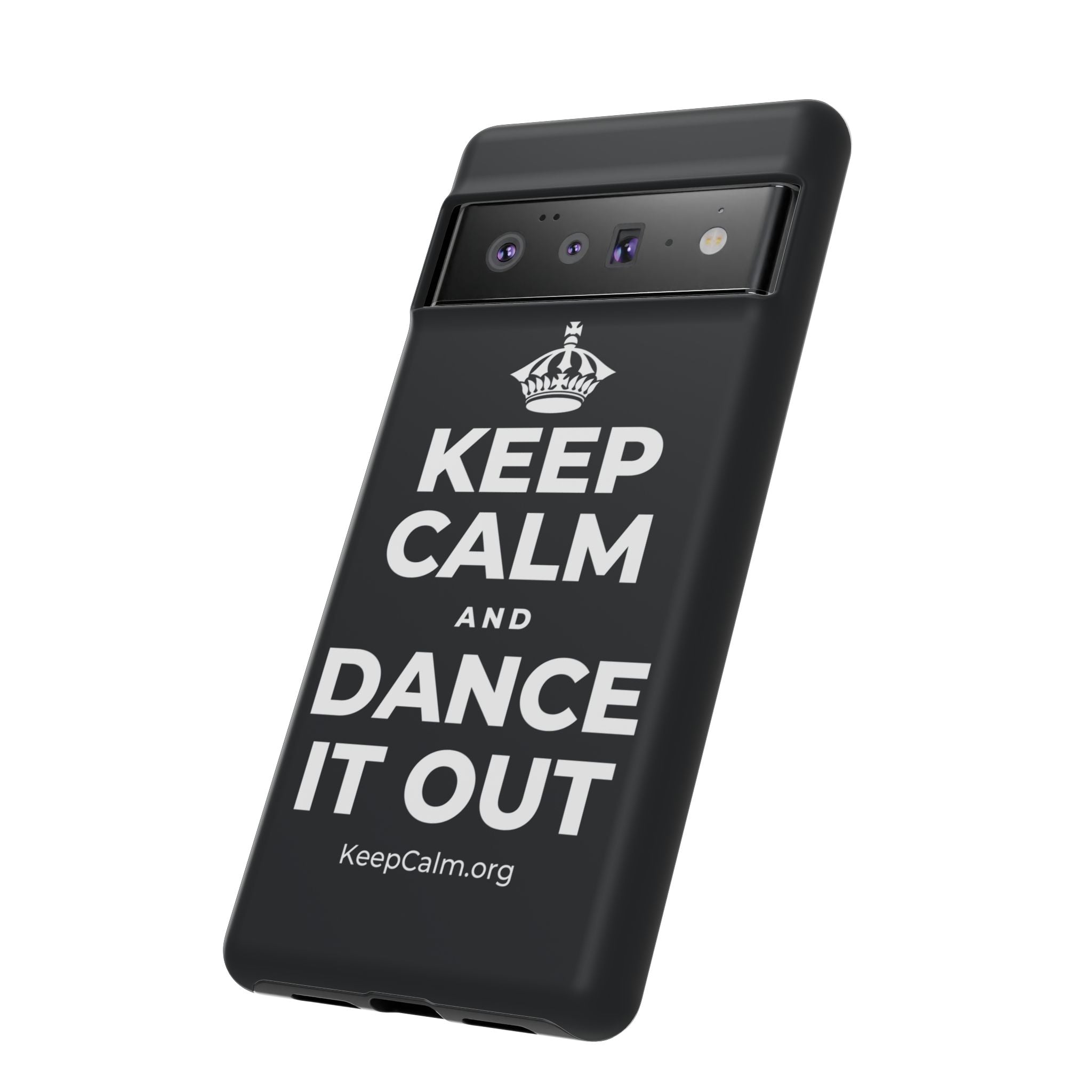 KEEP CALM AND DANCE IT OUT Phone Case (Dark)
