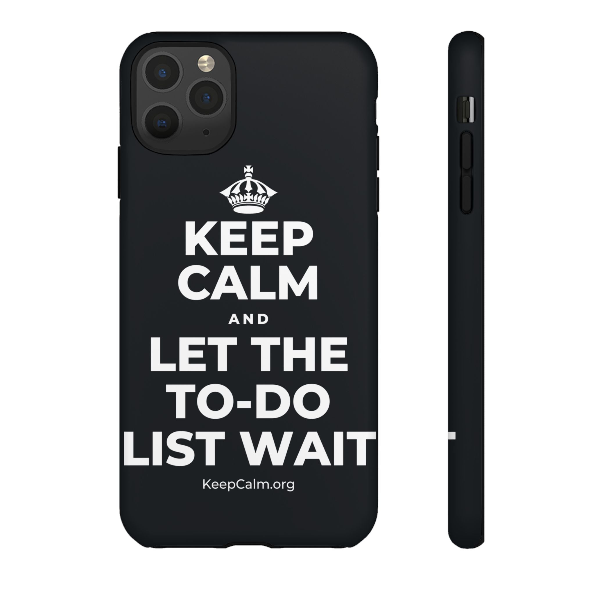 KEEP CALM AND LET THE TO-DO LIST WAIT Phone Case (Dark)