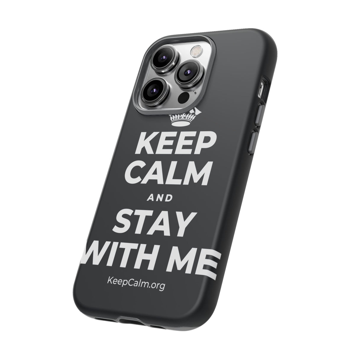 KEEP CALM AND STAY WITH ME Phone Case (Dark)