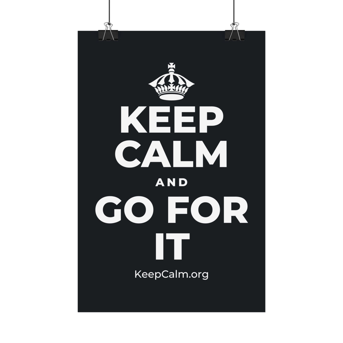 KEEP CALM AND GO FOR IT Satin Poster (Dark)