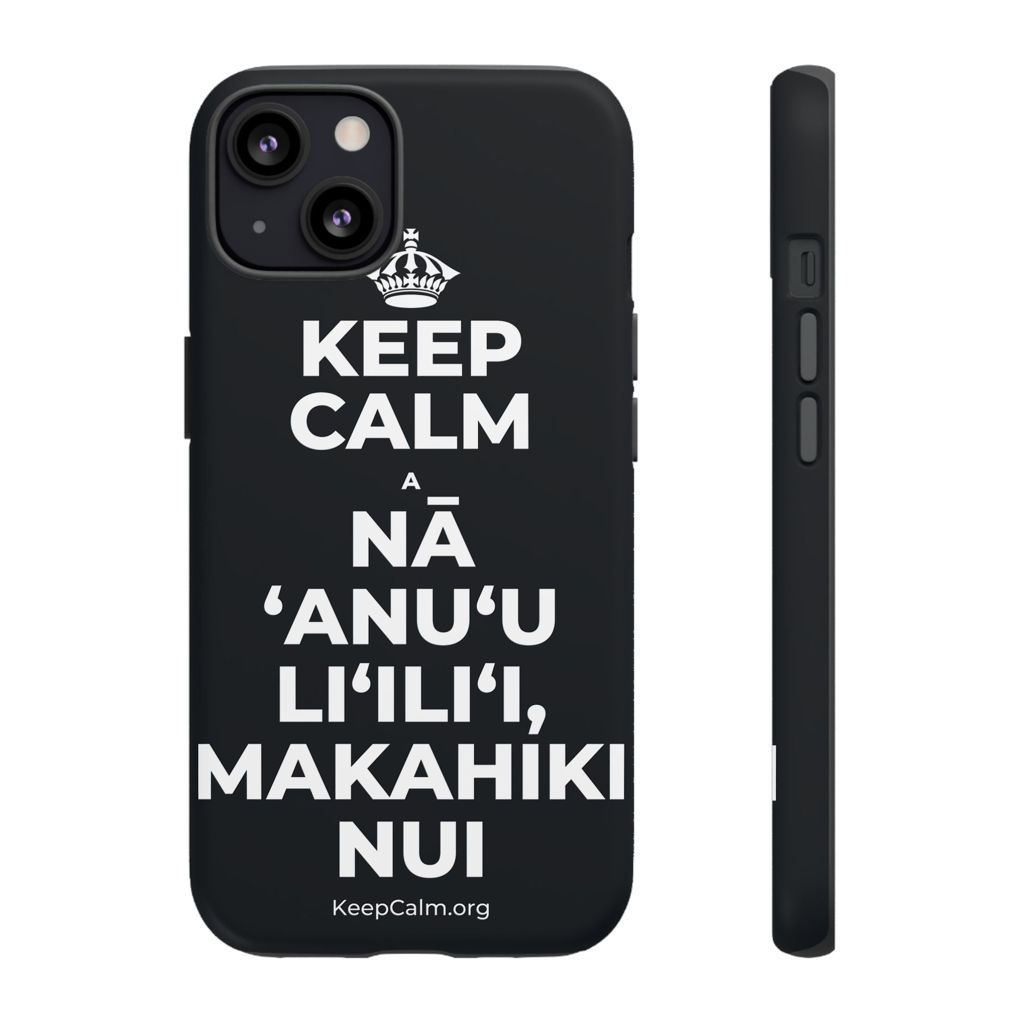 KEEP CALM A NĀ ʻANUʻU LIʻILIʻI, MAKAHIKI NUI Phone Case (Dark)