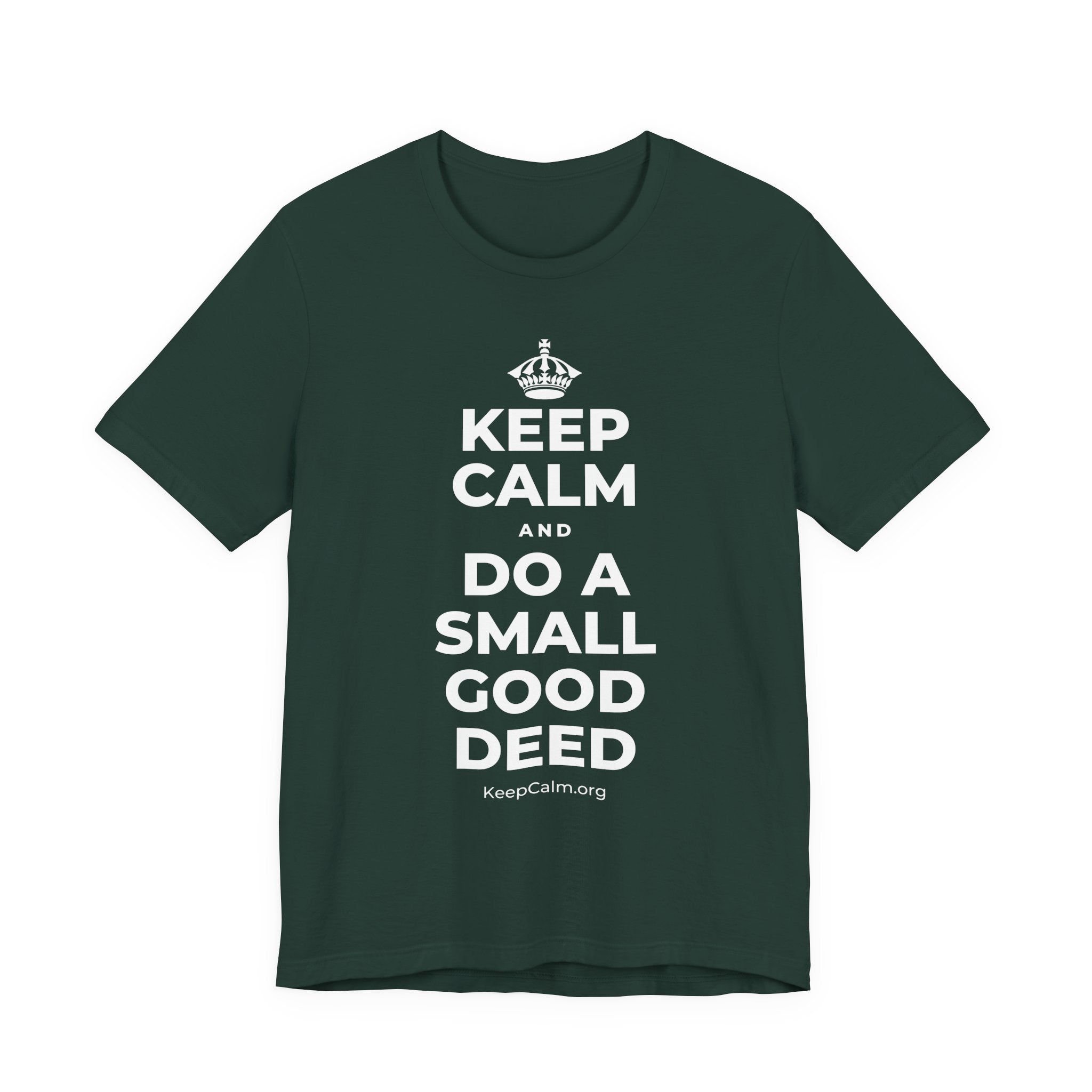 KEEP CALM AND DO A SMALL GOOD DEED T-Shirt (White–Asphalt)