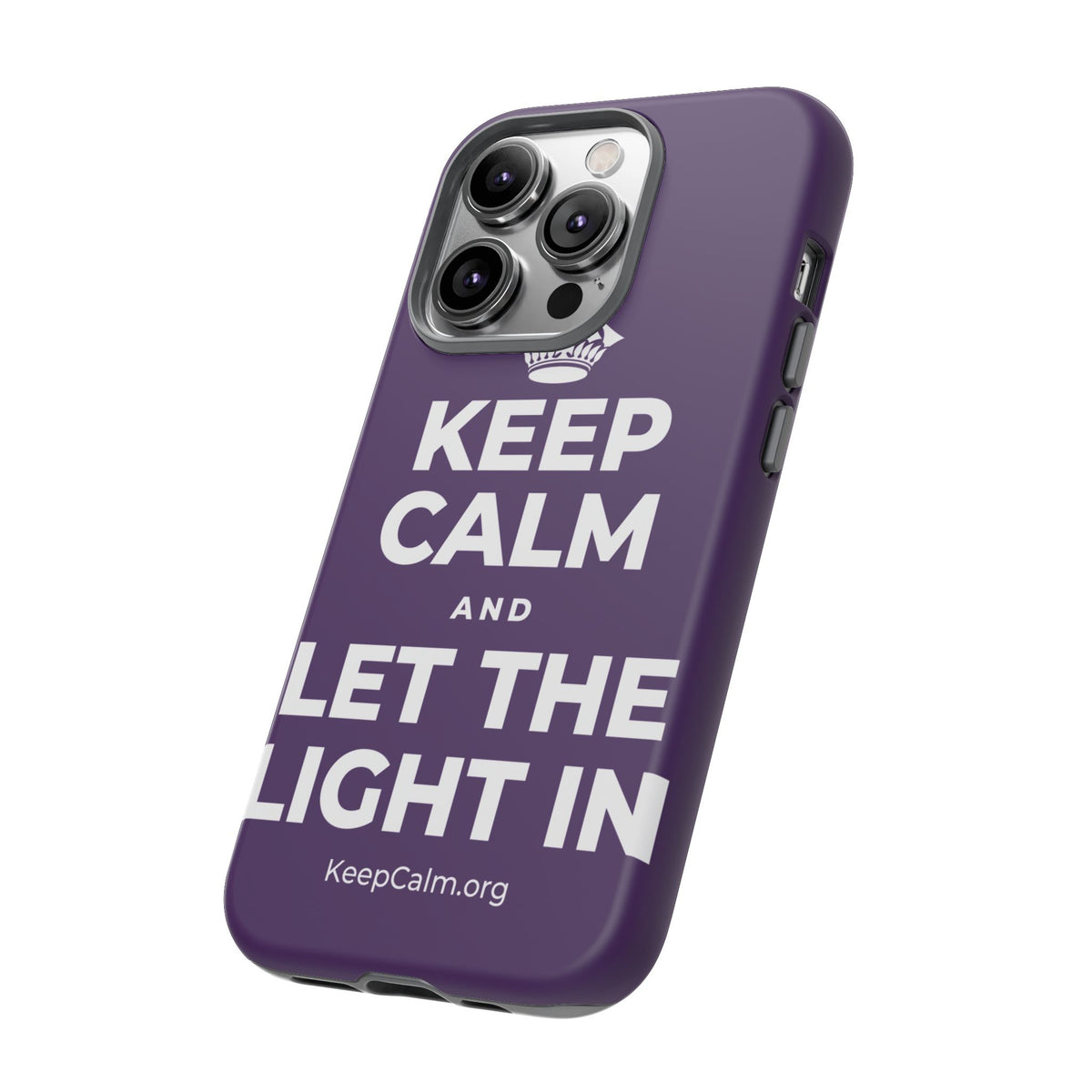 KEEP CALM AND LET THE LIGHT IN Phone Case