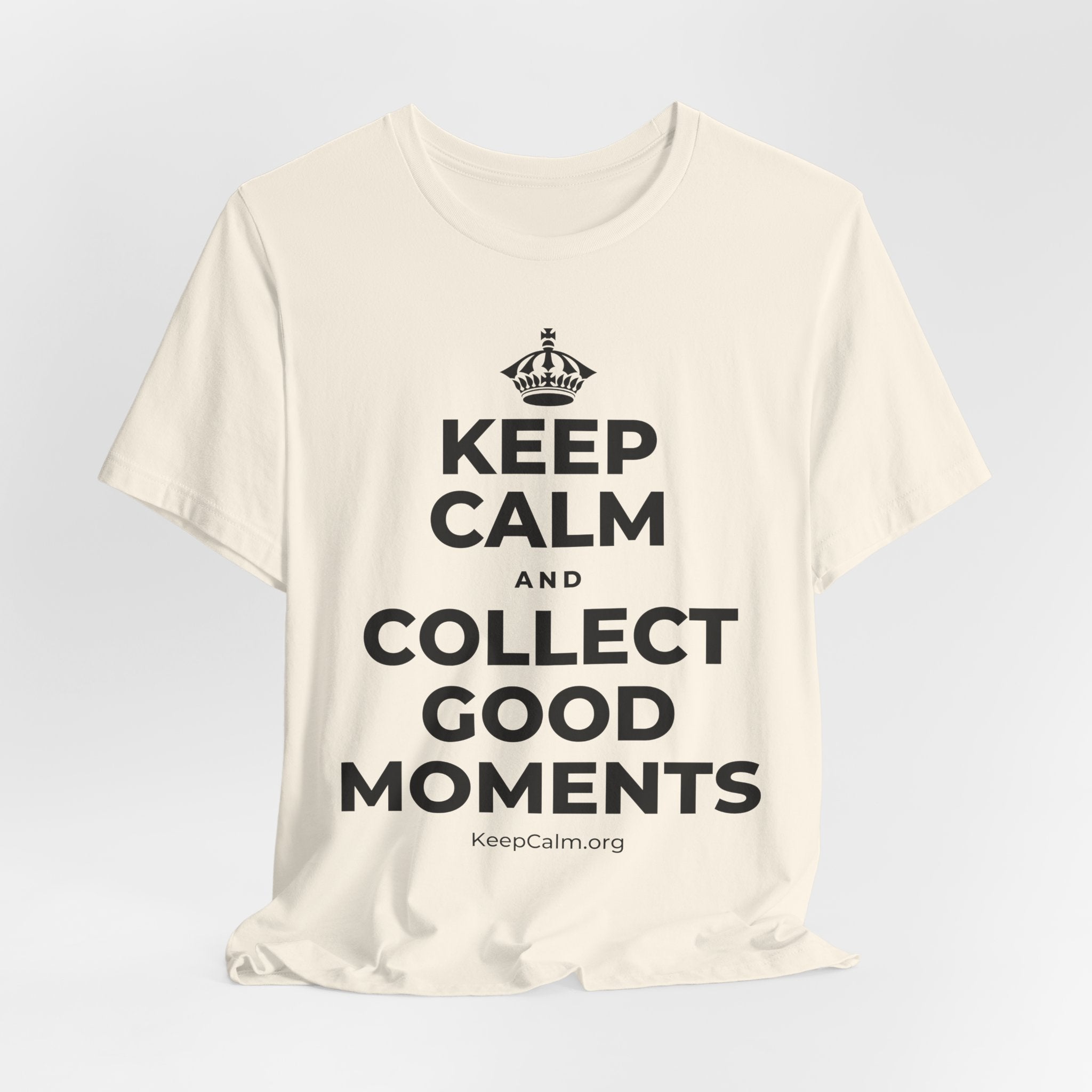KEEP CALM AND COLLECT GOOD MOMENTS T-Shirt (White–Asphalt)