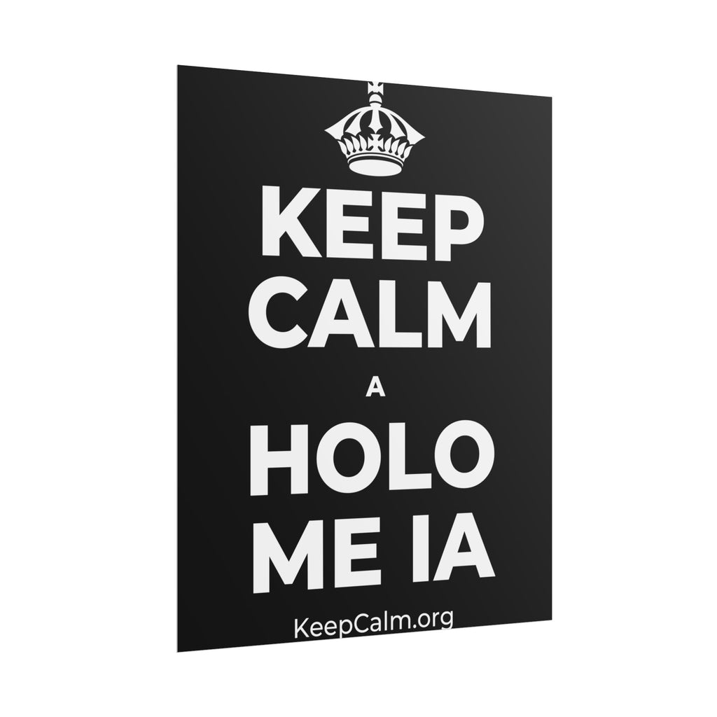 KEEP CALM A HOLO ME IA Poster