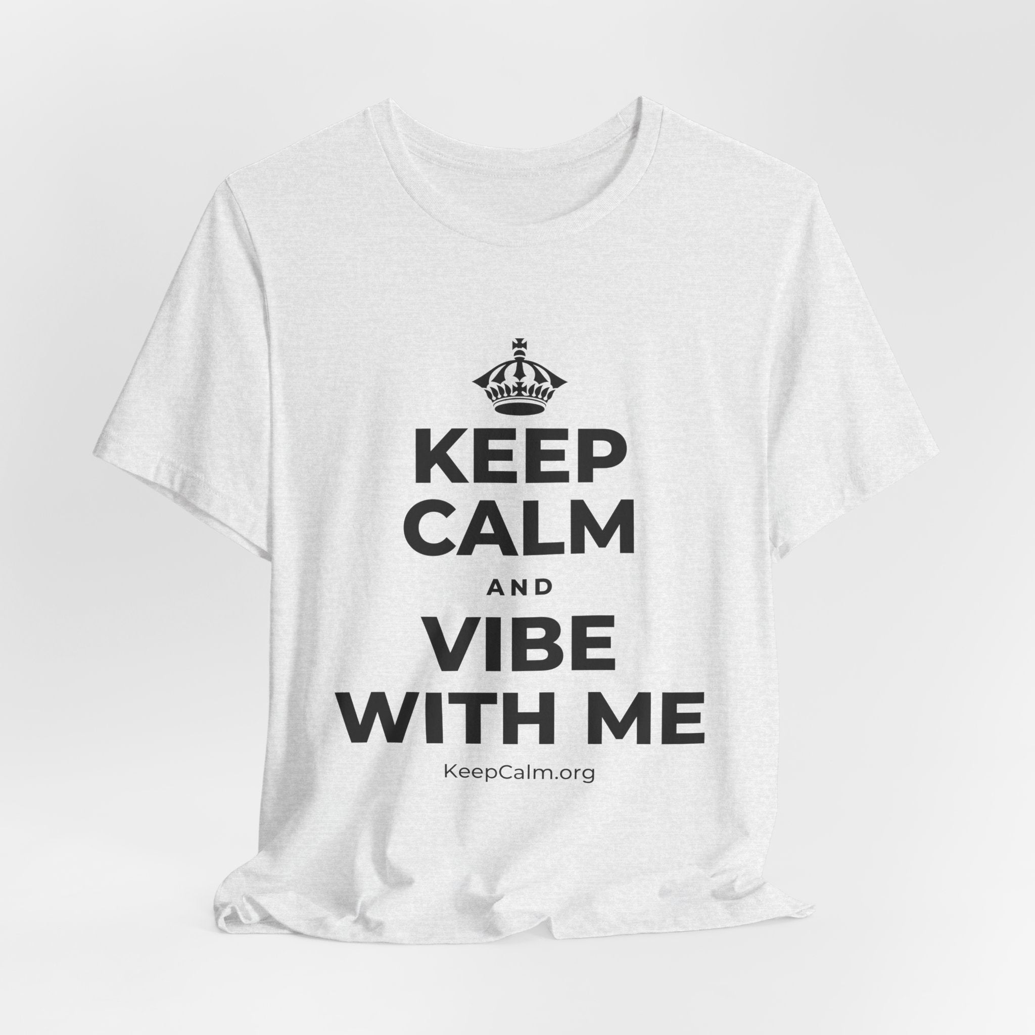 KEEP CALM AND VIBE WITH ME T-Shirt (Soft Cream–Heather Mauve)