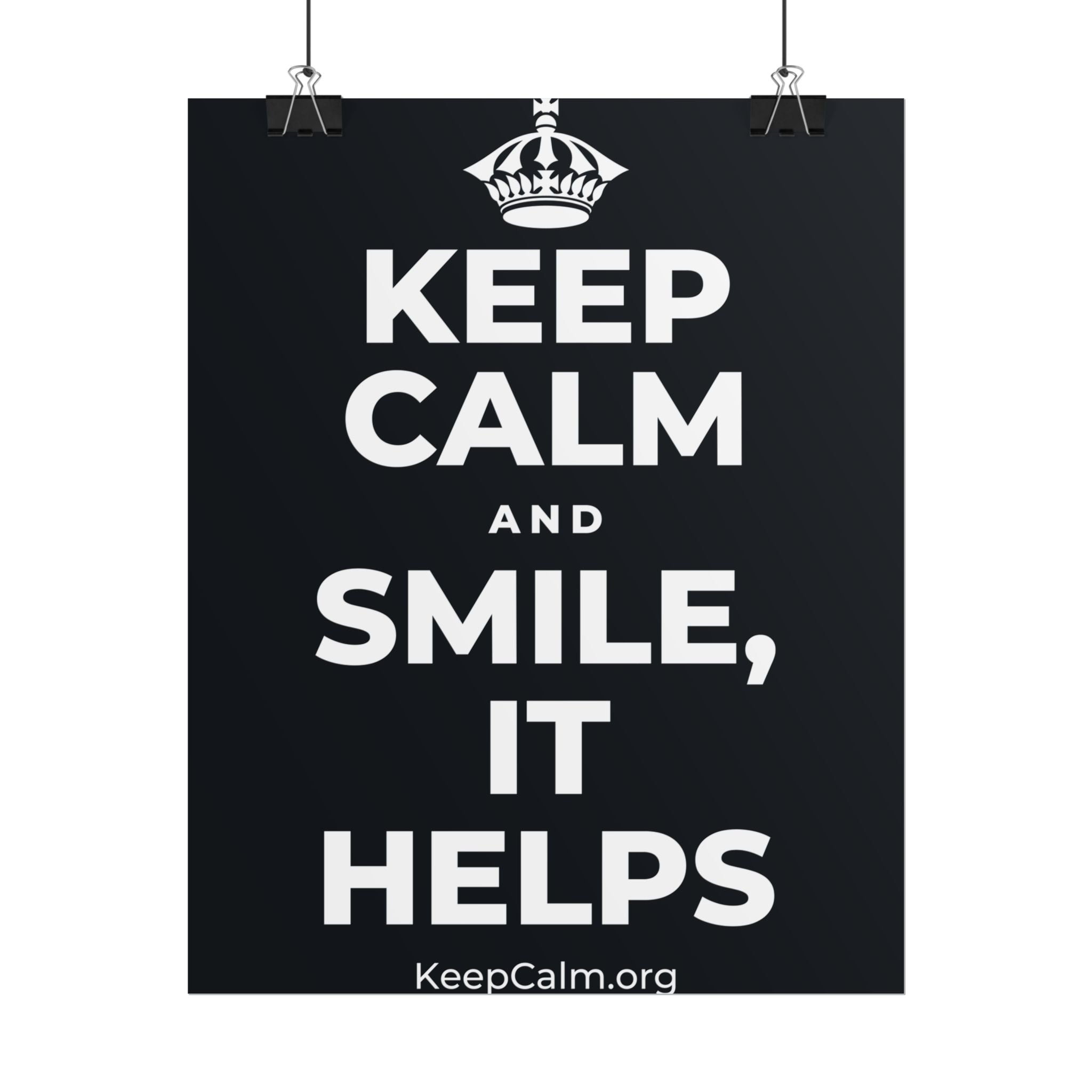 KEEP CALM AND SMILE, IT HELPS Poster (Dark)