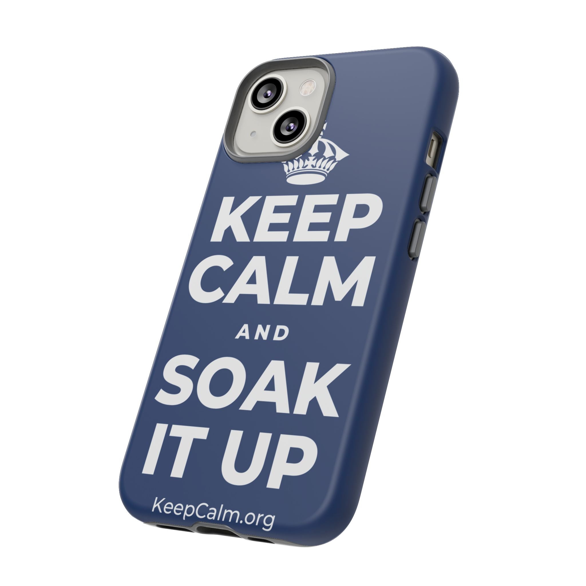KEEP CALM AND SOAK IT UP Phone Case