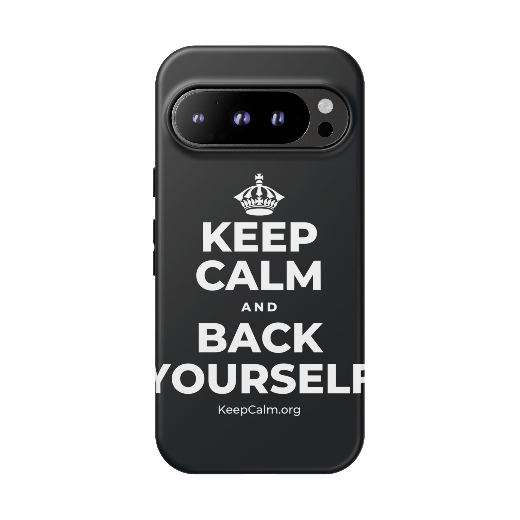 KEEP CALM AND BACK YOURSELF Phone Case (Dark)