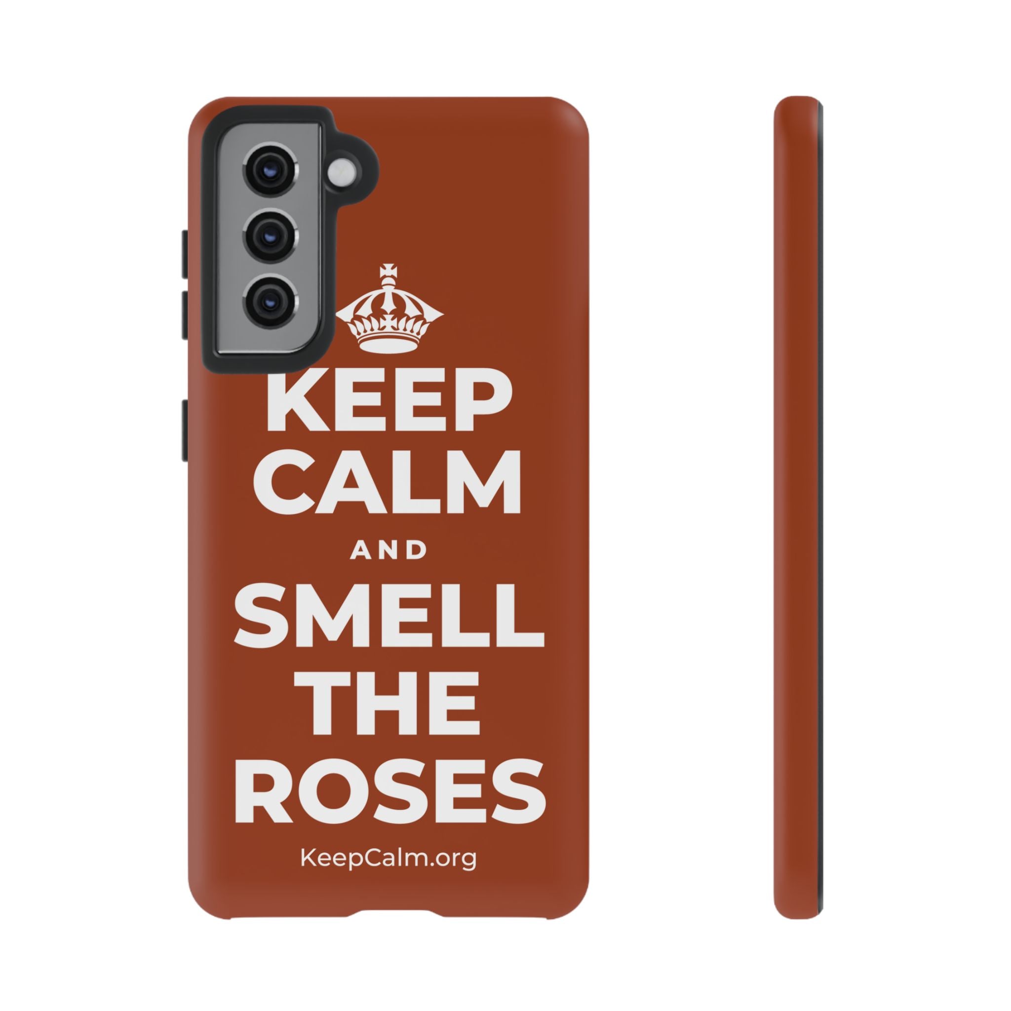 KEEP CALM AND SMELL THE ROSES Phone Case