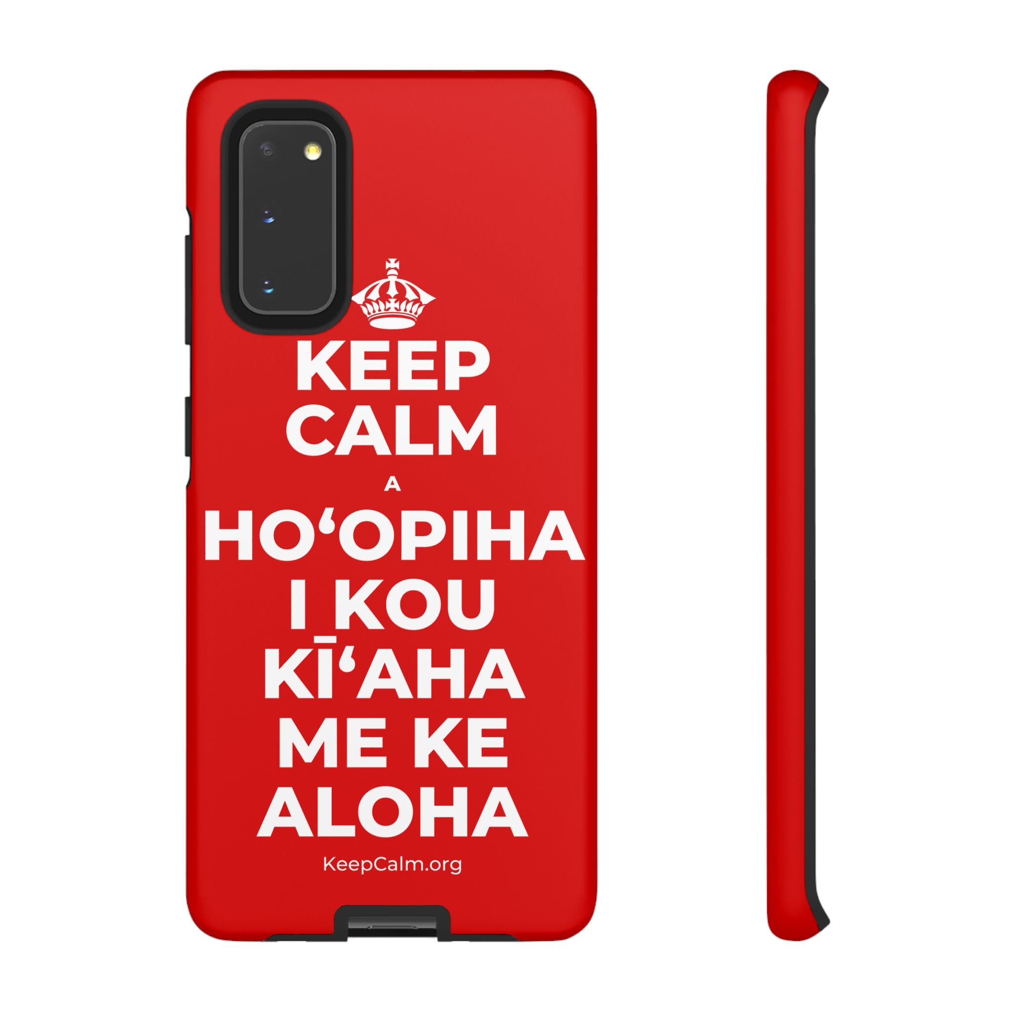 KEEP CALM A HOʻOPIHA I KOU KĪʻAHA ME KE ALOHA Phone Case
