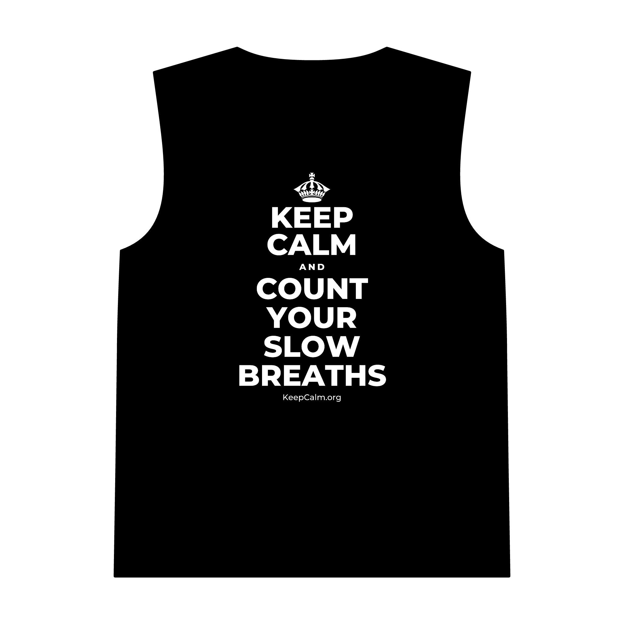 KEEP CALM AND COUNT YOUR SLOW BREATHS Tank Top