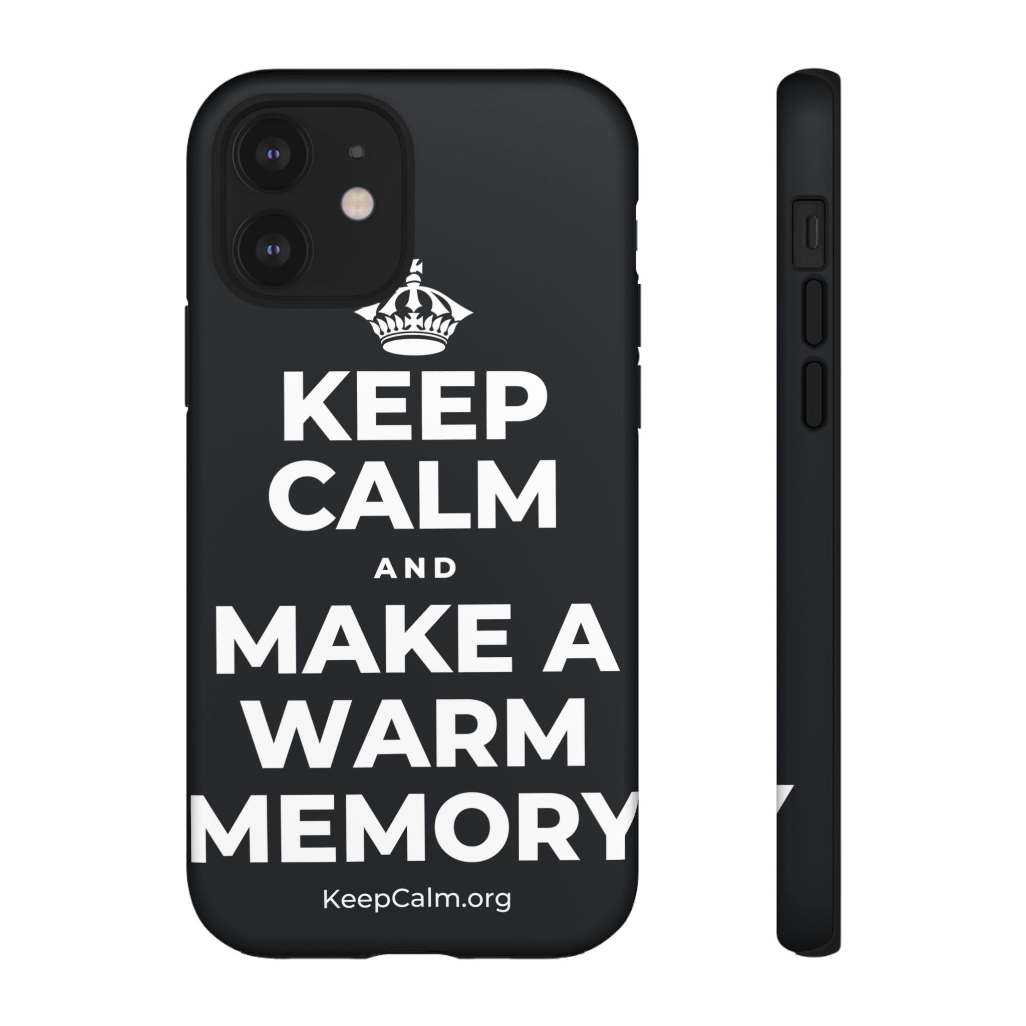 KEEP CALM AND MAKE A WARM MEMORY Phone Case (Dark)