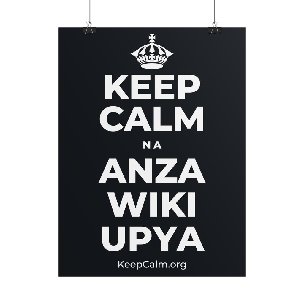 KEEP CALM NA ANZA WIKI UPYA Poster (Dark)