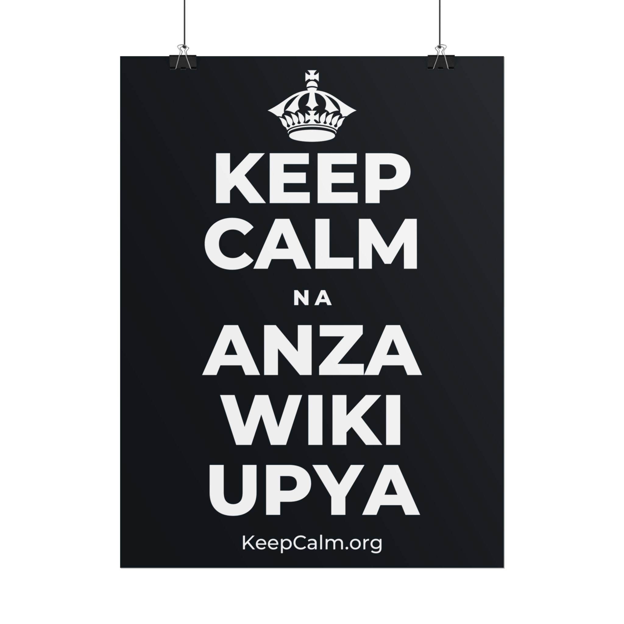 KEEP CALM NA ANZA WIKI UPYA Poster (Dark)