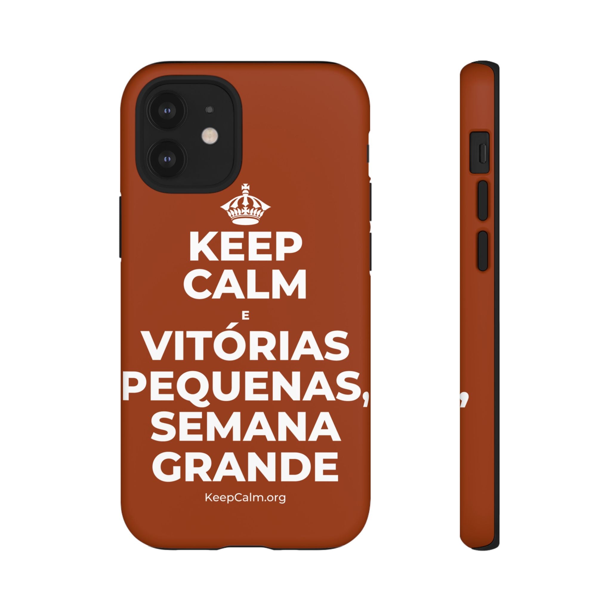 KEEP CALM E VITÓRIAS PEQUENAS, SEMANA GRANDE Phone Case